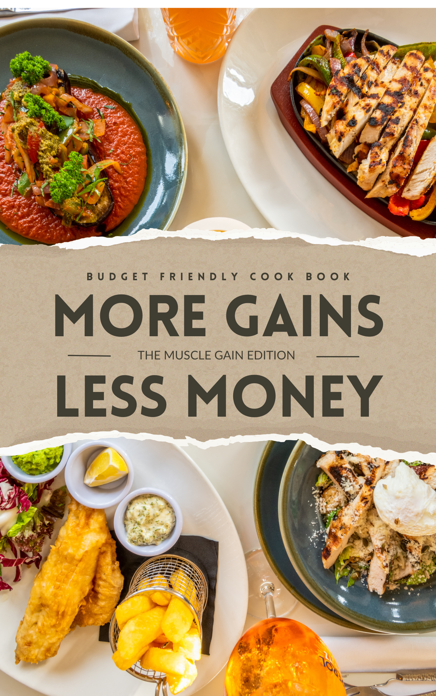 More Gains, Less Money  - The Budget Friendly Muscle Gaining Cookbook